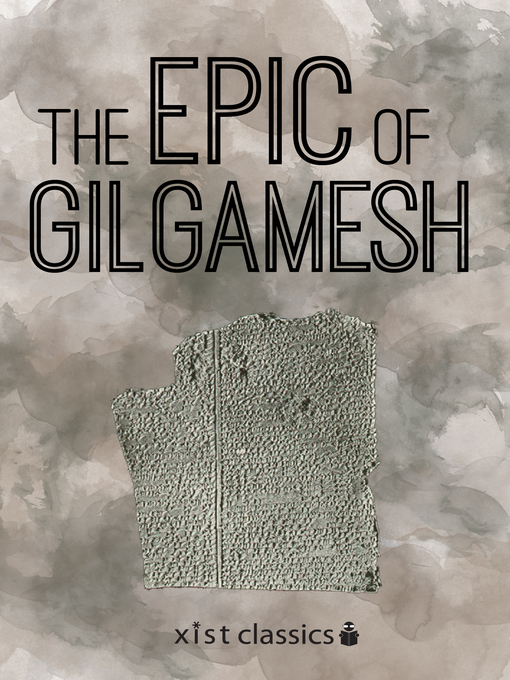 Title details for The Epic of Gilgamesh by Anonymous Anonymous - Available